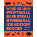 Word Search: Football Basketball Baseball Ice Hockey Soccer Sports Puzzle Activity Logical Book Games For Kids & Adults Large Size Theme Design Soft C - Paperback