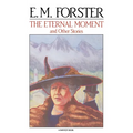The Eternal Moment: And Other Stories - Paperback