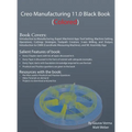 Creo Manufacturing 11.0 Black Book: (Colored) - Hardcover