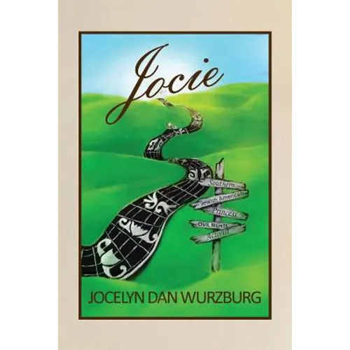 Jocie: Southern Jewish American Princess, Civil Rights Activist - Paperback