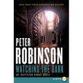 Watching the Dark: An Inspector Banks Novel - Paperback