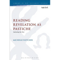 Reading Revelation as Pastiche: Imitating the Past - Paperback