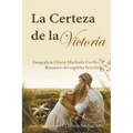 La Certeza de la Victoria - Paperback