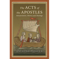 The Acts of the Apostles: Interpretation, History and Theology - Paperback