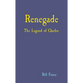 Renegade: The Legend of Queho - Hardcover