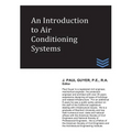 An Introduction to Air Conditioning Systems - Paperback