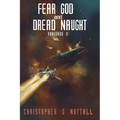 Fear God And Dread Naught - Paperback