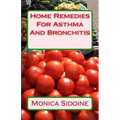Home Remedies For Asthma And Bronchitis - Paperback