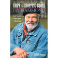 Chips from the Chopping Block - Paperback