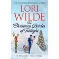 The Christmas Brides of Twilight: A Twilight, Texas Novel - Mass Market Paperbound