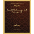 Tales Of The Grotesque And Arabesque V2 - Paperback