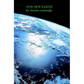 Our New Earth - Paperback