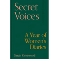Secret Voices: A Year of Women's Diaries - Hardcover