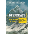 Desperate for More of God: The heart cry of every believer - Paperback