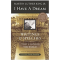 I Have a Dream - Special Anniversary Edition: Writings and Speeches That Changed the World - Paperback
