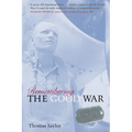 Remembering the Good War: Minnesota's Greatest Generation - Paperback