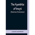 The Ayenbite of Inwyt (Remorse of Conscience); A Translation of Parts into Modern English - Paperback