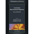 Louisiana Matrimonial Regimes: Cases & Materials, 2014 edition - Hardcover