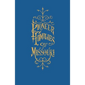 A History of the Pioneer Families of Missouri, with Numerous Sketches, Anecdotes, Adventures, etc., Relating to Early Days in Missouri - Paperback