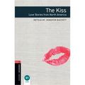 Oxford Bookworms Library: The Kiss: Love Stories from North Americalevel 3 - Paperback