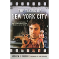 The Taking of New York City: Crime on the Screen and in the Streets of the Big Apple in the 1970s - Hardcover