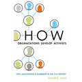 How Organizations Develop Activists: Civic Associations and Leadership in the 21st Century - Paperback