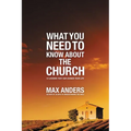 El What You Need to Know about the Church: 12 Lessons That Can Change Your Life - Paperback