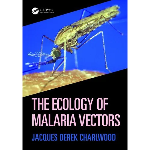 The Ecology of Malaria Vectors - Paperback