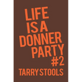 Life Is a Donner Party #2 - Paperback