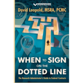 When to Sign on the Dotted Line: The Research Administrator's Guide to Federal Contracts - Paperback