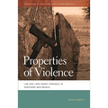 Properties of Violence: Law and Land Grant Struggle in Northern New Mexico - Paperback