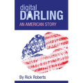 Digital Darling: An American Story - Paperback