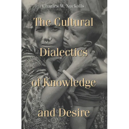 Cultural Dialectics of Knowledge and Desire - Paperback
