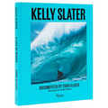 Kelly Slater: A Life of Waves - Hardcover