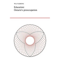 Education: Ontario's Preoccupation - Paperback