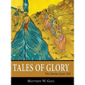 Tales of Glory: The Stories Icons Tell - Hardcover