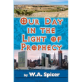Our Day in the Light of Prophecy - Paperback