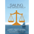 Sailing the Magistracy: A General Guide into the Legal Practice of Trinidad and Tobago - Hardcover