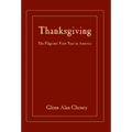 Thanksgiving: The Pilgrims' First Year in America - Hardcover