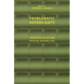 Problematic Sovereignty: Contested Rules and Political Possibilities - Paperback