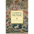Common Sense: A Political History - Paperback