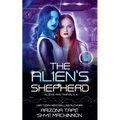 The Alien's Shepherd - Paperback