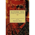 Klondike Trek: Jim Hinkle's Life in the Gold Rush of 1898 - Paperback