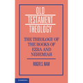 The Theology of the Books of Ezra and Nehemiah - Paperback