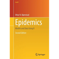 Epidemics: Models and Data Using R - Paperback