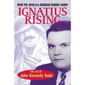 Ignatius Rising: The Life of John Kennedy Toole - Paperback