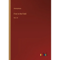 First in the Field: Vol. III - Paperback