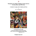 Managing Your Hindu Wedding in North America: The Day Before and THE Day!: A Guide for Couples, their Families and Priest - Paperback