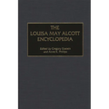 The Louisa May Alcott Encyclopedia - Hardcover