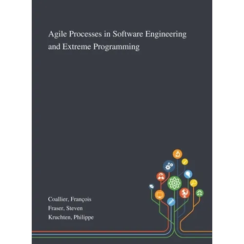 Agile Processes in Software Engineering and Extreme Programming - Hardcover